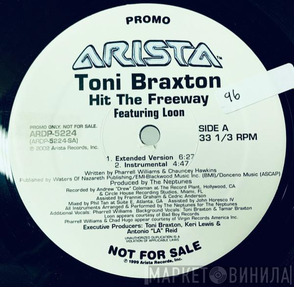 Featuring Toni Braxton  Loon  - Hit The Freeway