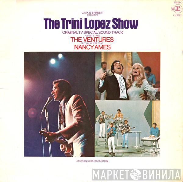 Featuring Trini Lopez + The Ventures  Nancy Ames  - The Trini Lopez Show