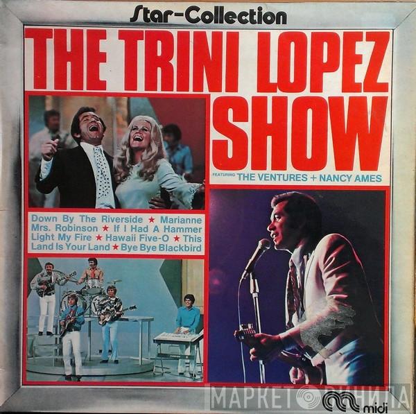 Featuring Trini Lopez + The Ventures  Nancy Ames  - The Trini Lopez Show