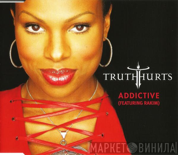 Featuring Truth Hurts  Rakim  - Addictive