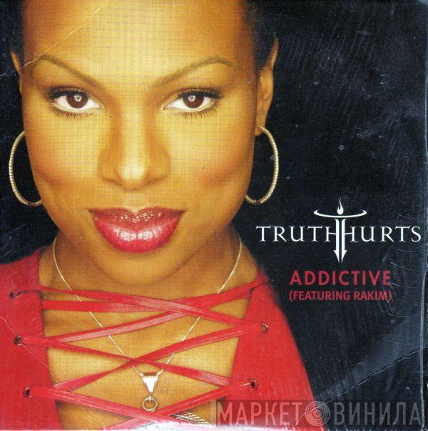 Featuring Truth Hurts  Rakim  - Addictive