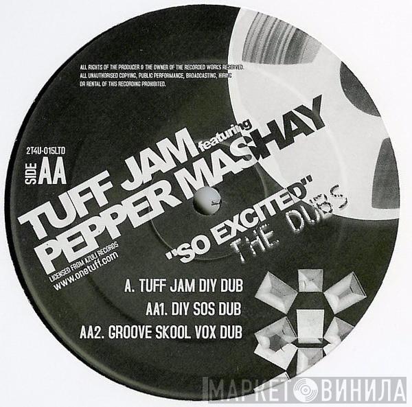 Featuring Tuff Jam  Pepper Mashay  - So Excited (The Dubs)
