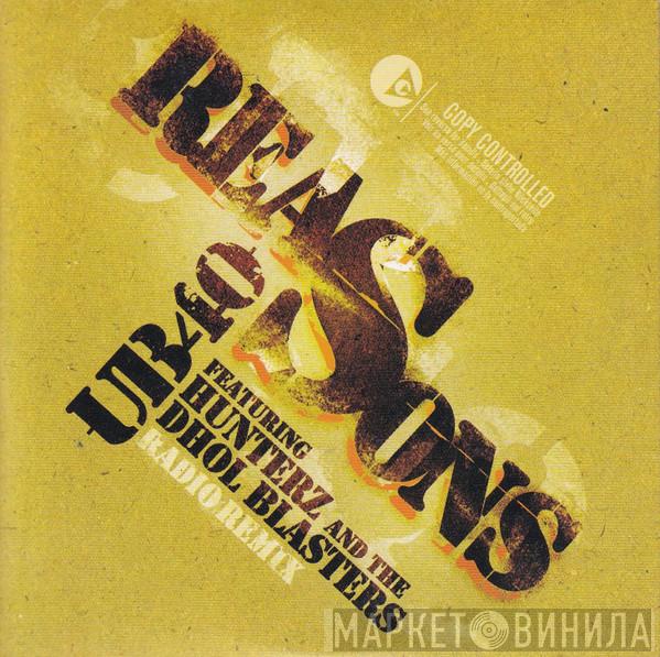 Featuring UB40 And Hunterz  The Dhol Blasters  - Reasons (Radio Remix)