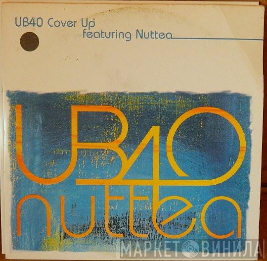 Featuring UB40  Nuttea  - Cover Up
