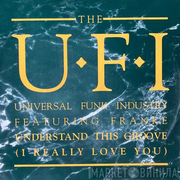 Featuring UFI  Frankë Pharoah  - Understand This Groove (I Really Love You)