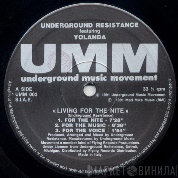 Featuring Underground Resistance  Yolanda Reynolds  - Living For The Nite