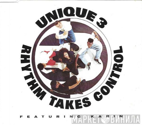 Featuring Unique 3  Karin Minott  - Rhythm Takes Control