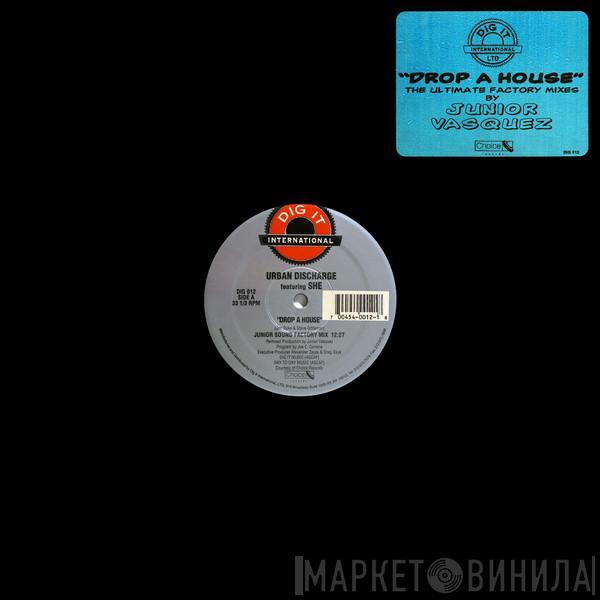 Featuring Urban Discharge  She   - Drop A House