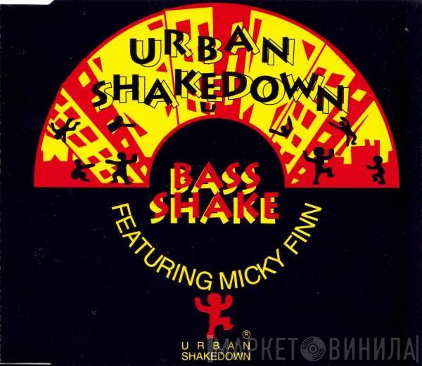 Featuring Urban Shakedown  Micky Finn  - Bass Shake