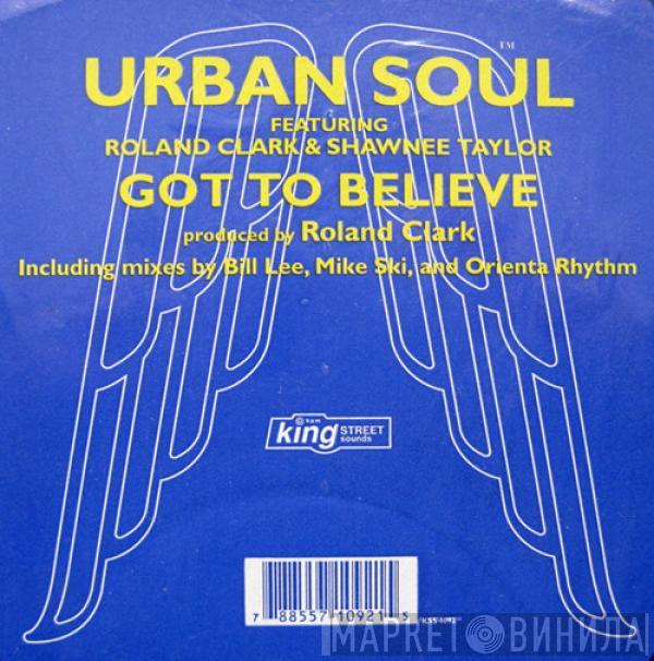Featuring Urban Soul & Roland Clark  Shawnee Taylor  - Got To Believe
