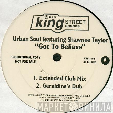 Featuring Urban Soul  Shawnee Taylor  - Got To Believe