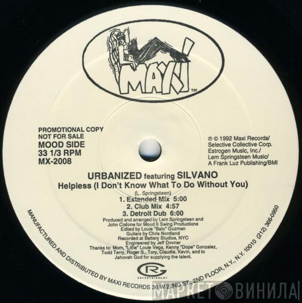 Featuring Urbanized  Silvano  - Helpless (I Don't Know What To Do Without You)