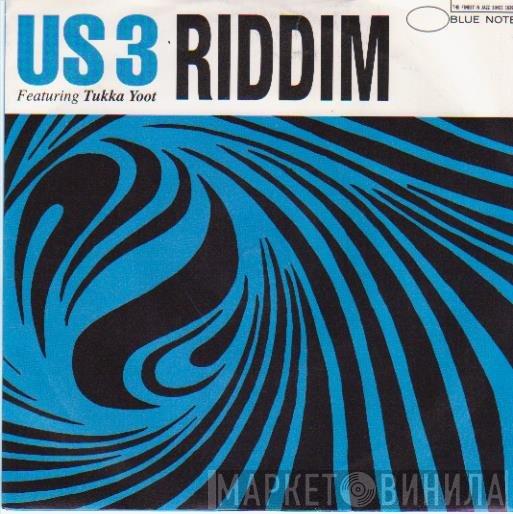 Featuring Us3  Tukka Yoot  - Riddim