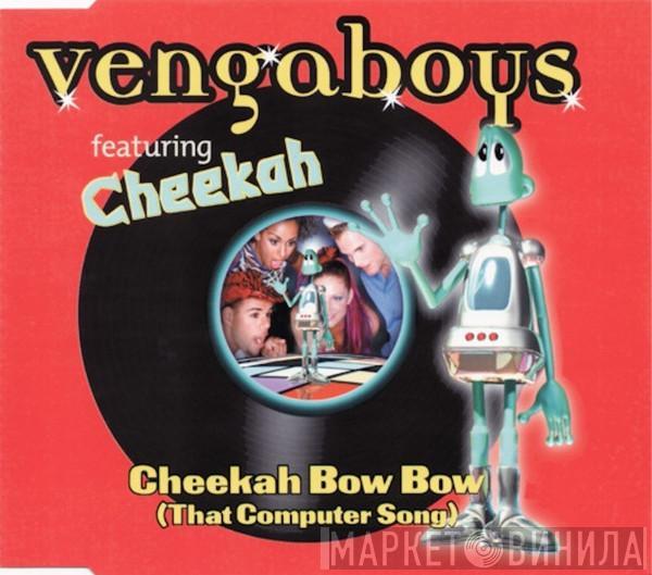 Featuring Vengaboys  Cheekah  - Cheekah Bow Bow (That Computer Song)