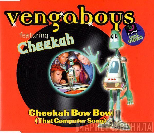Featuring Vengaboys  Cheekah  - Cheekah Bow Bow (That Computer Song)