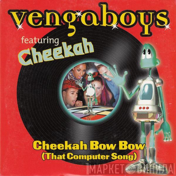 Featuring Vengaboys  Cheekah  - Cheekah Bow Bow (That Computer Song)