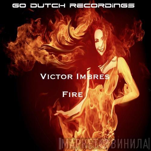 Featuring Victor Imbres  Dihann Moore  - Fire