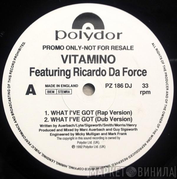 Featuring Vitamino  Ricardo Da Force  - What I've Got
