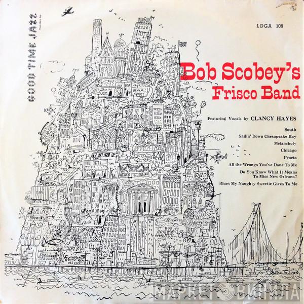 Featuring Vocals By Bob Scobey's Frisco Band  Clancy Hayes  - The Scobey Story, Part II