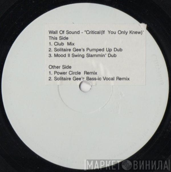 Featuring Wall Of Sound  Gerald Latham  - Critical (If You Only Knew)