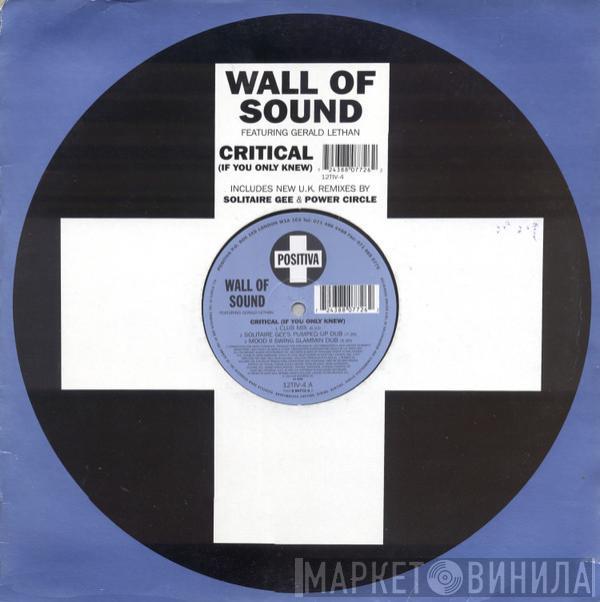 Featuring Wall Of Sound  Gerald Latham  - Critical (If You Only Knew)