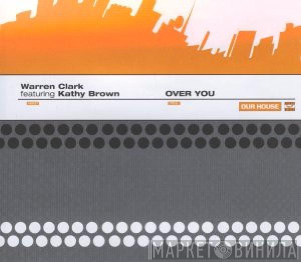 Featuring Warren Clarke  Kathy Brown  - Over You