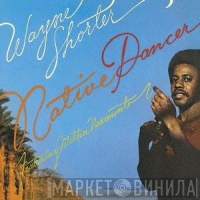 Featuring Wayne Shorter  Milton Nascimento  - Native Dancer