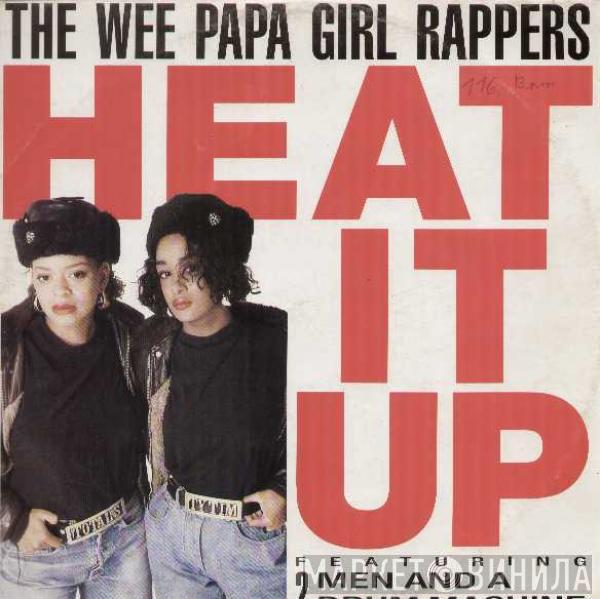 Featuring Wee Papa Girl Rappers  Two Men And A Drum Machine  - Heat It Up