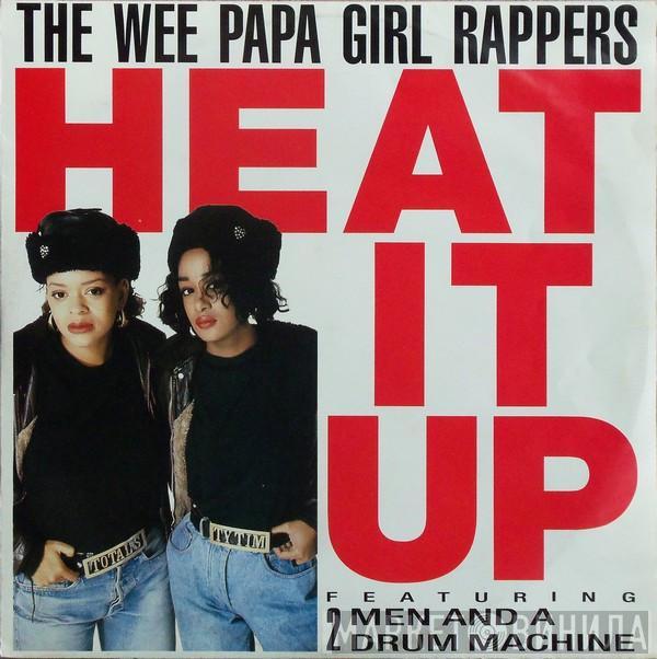Featuring Wee Papa Girl Rappers  Two Men And A Drum Machine  - Heat It Up
