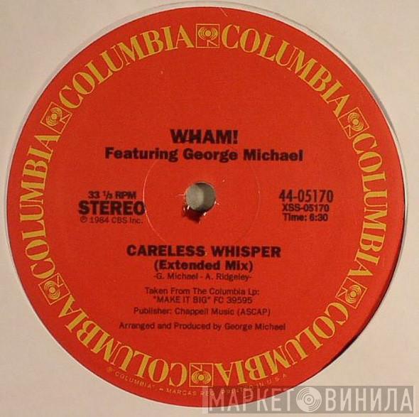 Featuring Wham!  George Michael  - Careless Whisper