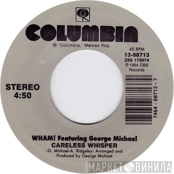 Featuring Wham!  George Michael  - Careless Whisper