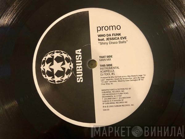 Featuring Who Da Funk  Jessica Eve  - Shiny Disco Balls