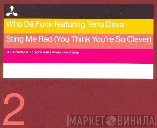 Featuring Who Da Funk  Terra Deva  - Sting Me Red (You Think You're So Clever)