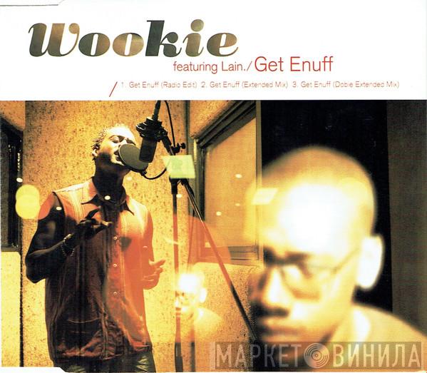 Featuring Wookie  Lain  - Get Enuff