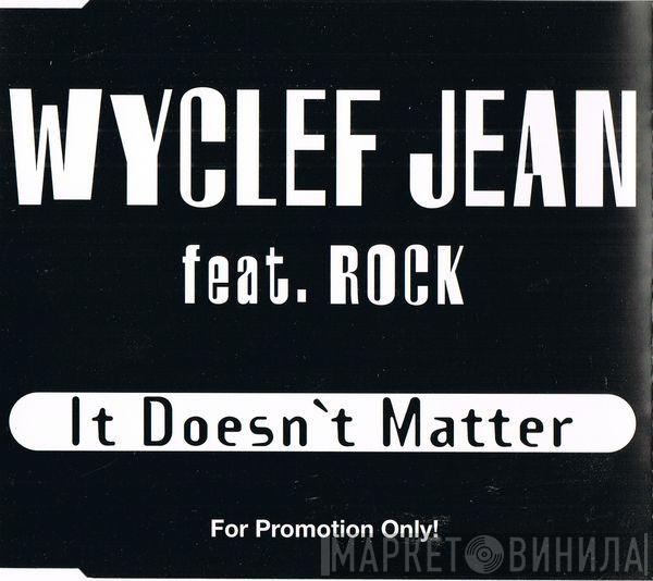 Featuring Wyclef Jean & The Rock   Melky Sedeck  - It Doesn't Matter