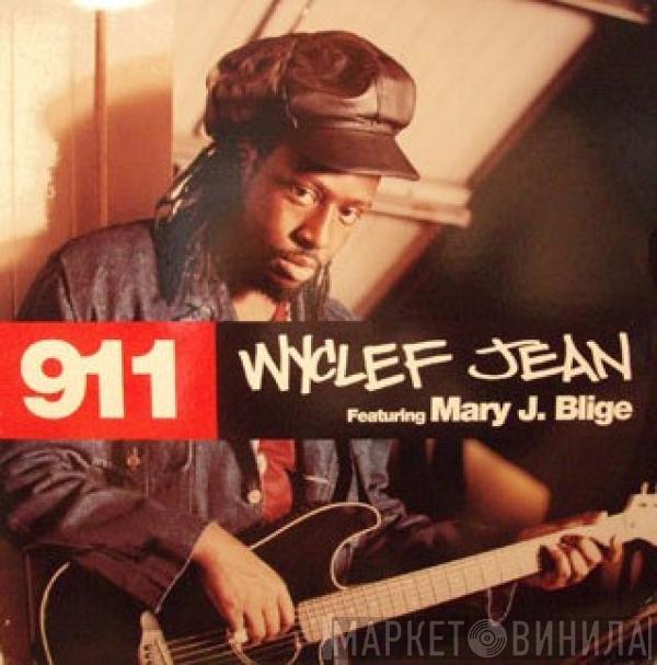 Featuring Wyclef Jean  Mary J. Blige  - 911