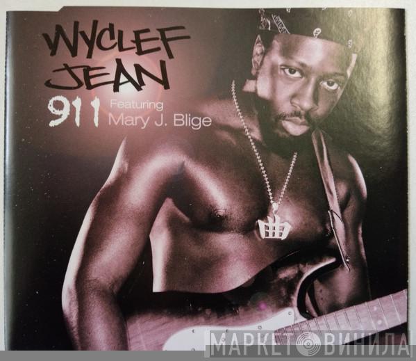 Featuring Wyclef Jean  Mary J. Blige  - 911