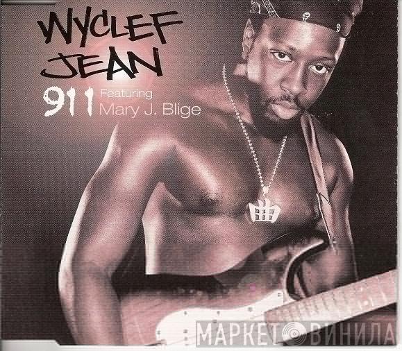 Featuring Wyclef Jean  Mary J. Blige  - 911