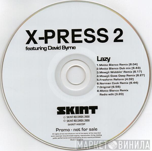 Featuring X-Press 2  David Byrne  - Lazy