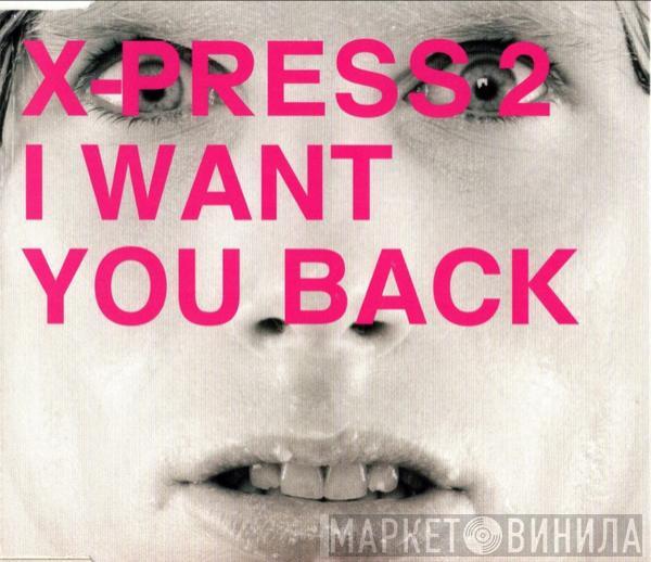 Featuring X-Press 2  Dieter Meier  - I Want You Back