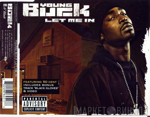 Featuring Young Buck  50 Cent  - Let Me In