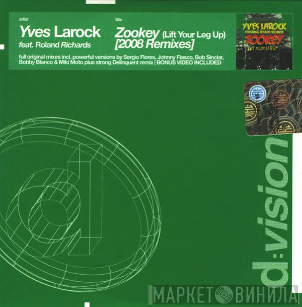 Featuring Yves Larock  Roland Richards  - Zookey (Lift Your Leg Up) [2008 Remixes]