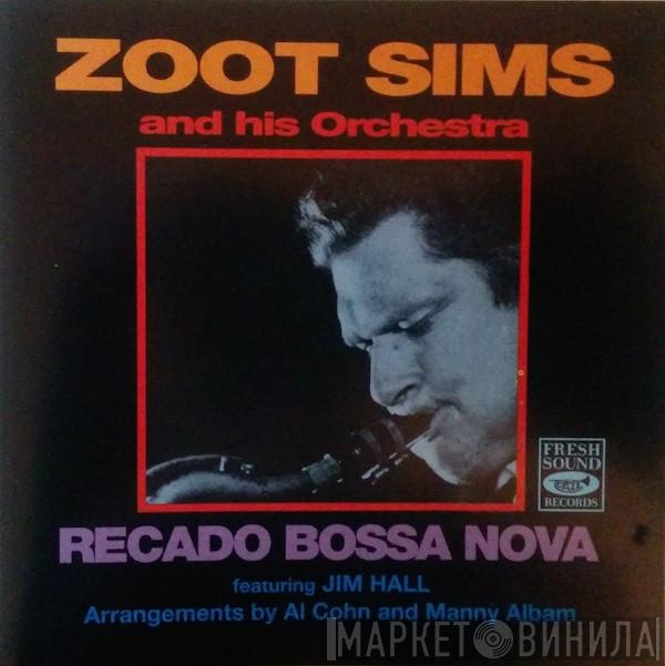 Featuring Zoot Sims And His Orchestra Arrangements By Jim Hall And Al Cohn  Manny Albam  - Recado Bossa Nova