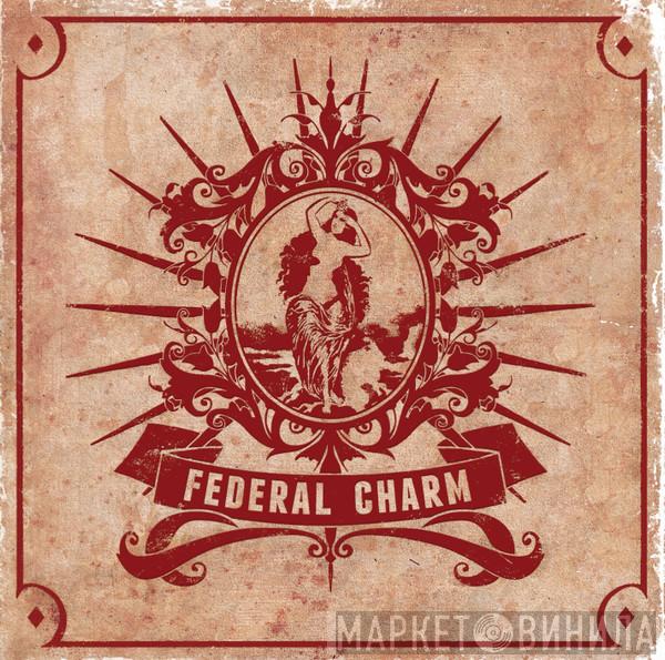Federal Charm - Federal Charm