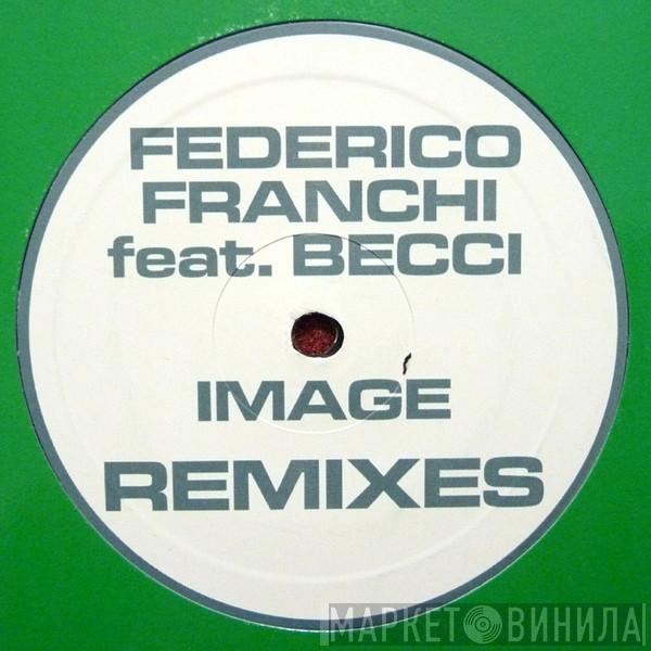 Federico Franchi, Becci  - Image - Remixes