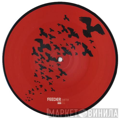  Feeder  - Shatter / Tender