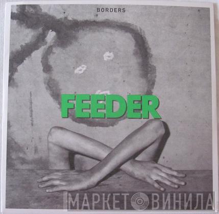 Feeder - Borders