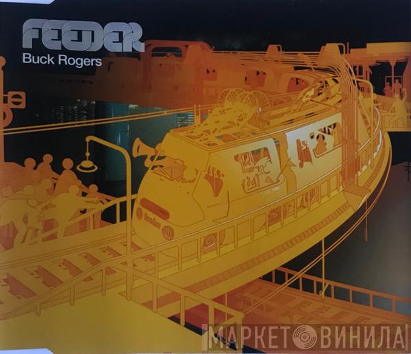  Feeder  - Buck Rogers