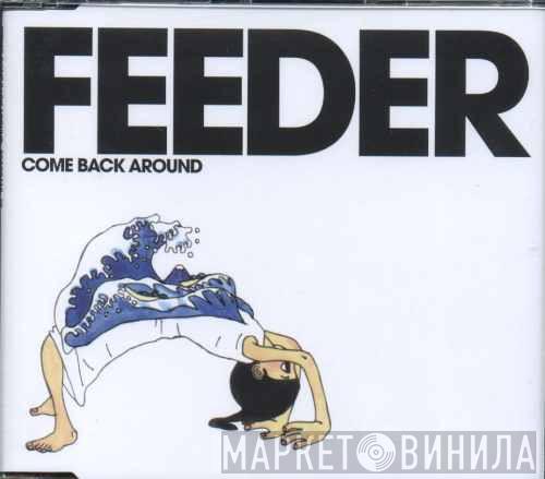 Feeder - Come Back Around