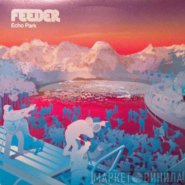  Feeder  - Echo Park